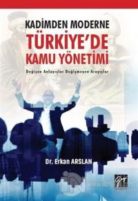 Kadimden Moderne Türkiye'de Kamu Yönetimi