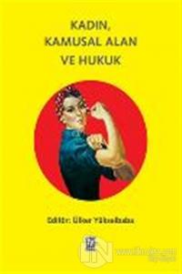 Kadın, Kamusal Alan ve Hukuk