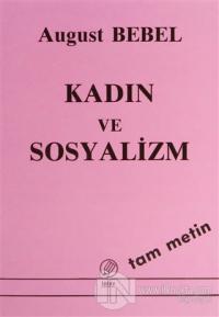 Kadın ve Sosyalizm (Tam Metin)