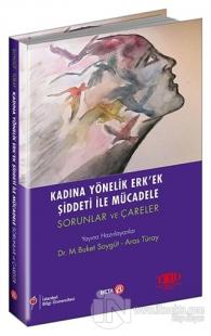 Kadına Yönelik Erk'ek Şiddeti ile Mücadele