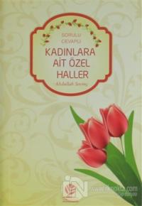 Kadınlara Ait Özel Haller Sorulu-Cevaplı