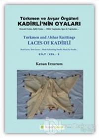Kadirli'nin Oyaları: Türkmen ve Avşar Örgüleri: Cilt 2