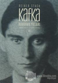 Kafka - Kavrama Yılları Cilt: 2 (Ciltli)