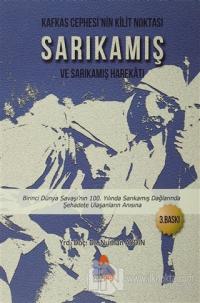 Kafkas Cephesi'nin Kilit Noktası Sarıkamış ve Sarıkamış Harekatı
