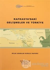 Kafkasya'daki Gelişmeler ve Türkiye