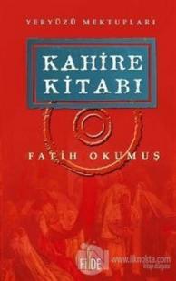 Kahire Kitabı Yeryüzü Mektupları