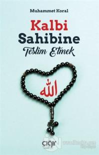 Kalbi Sahibine Teslim Etmek