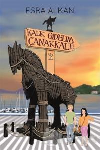 Kalk Gidelim Çanakkale