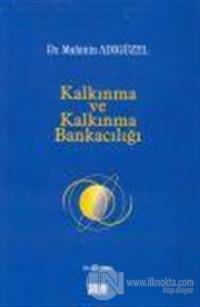 Kalkınma ve Kalkınma Bankacılığı