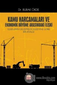 Kamu Harcamaları ve Ekonomik Büyüme Arasındaki İlişki