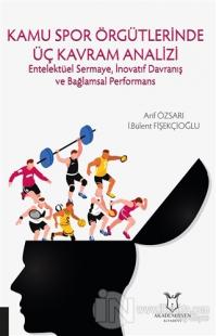 Kamu Spor Örgütlerinde Üç Kavram Analizi