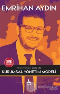 Kamu ve Özel Sektörde Kurumsal Yönetim Modeli