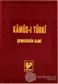 Kamus-ı Türki: Osmanlı Türkçesi Tıpkıbasım (Bez Cilt, İpek Şamua Kağıt) (Ciltli)