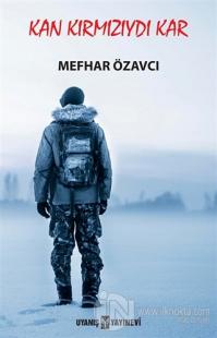 Kan Kırmızıydı Kar