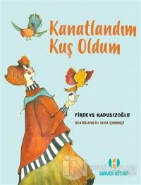 Kanatlandım Kuş Oldum