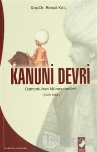 Kanuni Devri Osmanlı-İran Münasebetleri (1520-1566)