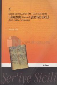 Kanuni Devrine Ait 939-941 / 1532-1535 Tarihli Larende (Karaman) Şer'iye Sicili