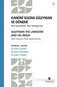Kanuni Sultan Süleyman ve Dönemi