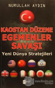 Kaostan Düzene Egemenler Savaşı