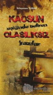 Kaosun Eşiğinde Beliren Olasılıksız Yazılar