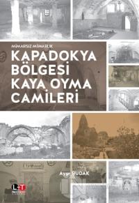 Kapadokya Bölgesi Kaya Oyma Camileri