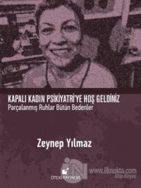 Kapalı Kadın Psikiyatri'ye Hoş Geldiniz (Ciltli)