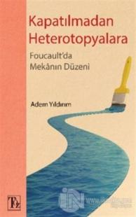 Kapatılmadan Heterotopyalara