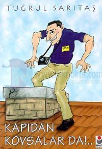 Kapıdan Kovsalar da!...