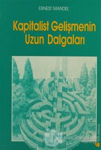 Kapitalist Gelişmenin Uzun Dalgaları