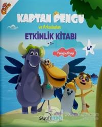 Kaptan Pengu ve Arkadaşları - Etkinlik Kitabı (4+ Yaş)