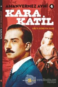 Kara Katil - Amanvermez Avni 4