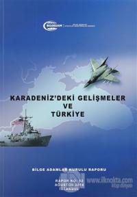 Karadeniz'deki Gelişmeler ve Türkiye