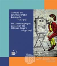Karagöz'den Günümüze Temaşa - Osmanlı'da Sinematografın Yolculuğu (1895-1923)