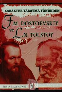 Karakter Yaratma Yönünden F.M. Dostoevskiy ve L.N. Tolstoy İsmail Kayn