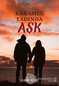 Karamel Tadında Aşk