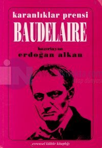 Karanlıklar Prensi BaudelaireYaşamı, Sanatı ve Temel Yapıtları