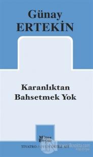 Karanlıktan Bahsetmek Yok