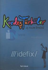 Kardeş Türküler 15 Yılın Öyküsü (Mavi) (Ciltli)