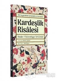 Kardeşlik Risalesi - Risale-i Fütüvvetiyye Tercümesi