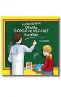 Karikatürlerle Okulda Görgü ve Nezakat Kuralları