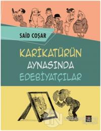 Karikatürün Aynasında Edebiyatçılar %15 indirimli Said Coşar