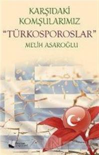Karşıdaki Komşularımız Türkosporoslar
