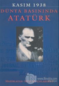 Kasım 1938 - Dünya Basınında Atatürk (Ciltli) %20 indirimli Nuri M. Ço