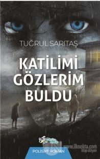 Katilimi Gözlerim Buldu