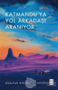 Katmandu'ya Yol Arkadaşı Aranıyor