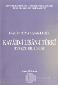 Kavaid-i Lisan-ı Türki (Türkçe Dil Bilgisi)