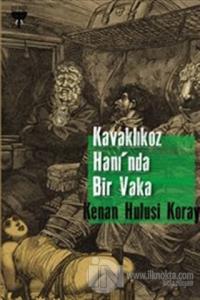 Kavaklıkoz Hanı'nda Bir Vaka