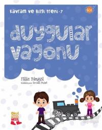 Kavram ve Bilgi Treni 7 : Duygular Vagonu
