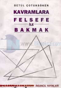 Kavramlara Felsefe ile Bakmak