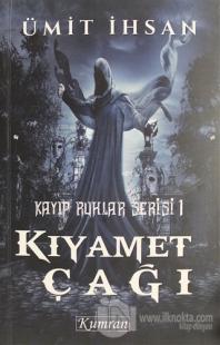Kayıp Ruhlar Serisi1 - Kıyamet Çağı